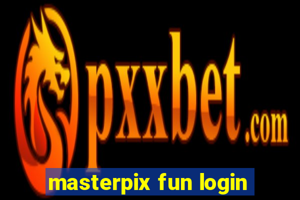 masterpix fun login